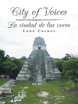 cover image of City of Voices / La Ciudad De Las Voces